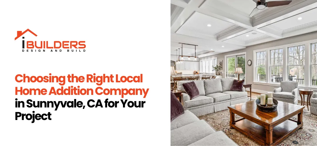 Local Home Addition Company in Sunnyvale, CA