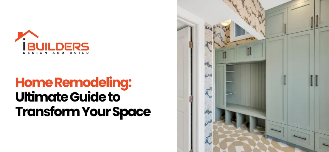 Home Remodeling Ultimate Guide to Transform Your Space