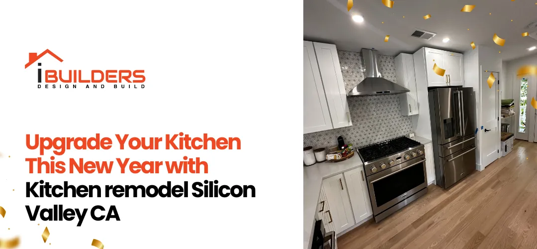 New Year with Kitchen remodel Silicon Valley CA