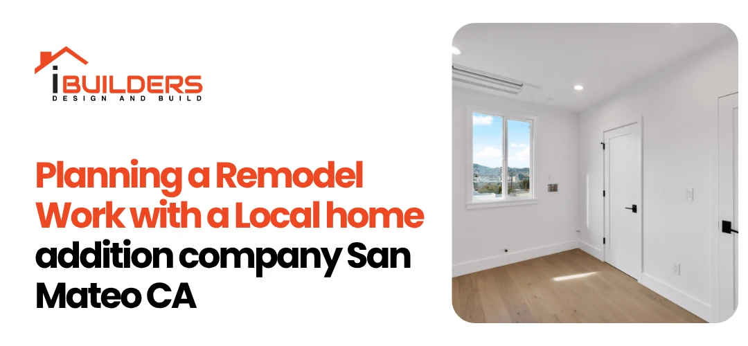 Local home addition company San Mateo CA