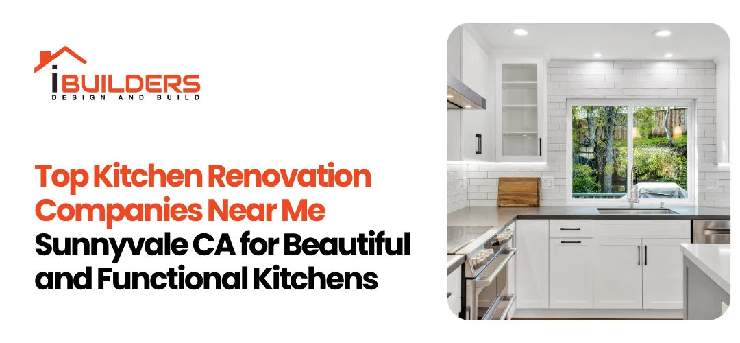 Kitchen Renovation Companies Near Me Sunnyvale CA