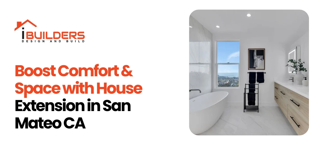 house extension San Mateo CA