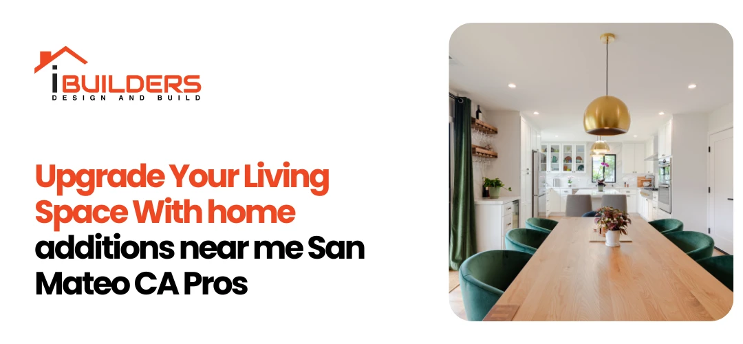 home additions near me San Mateo CA