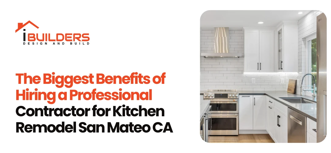 Contractor for Kitchen Remodel San Mateo CA