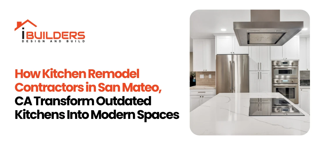kitchen remodel contractors San Mateo CA