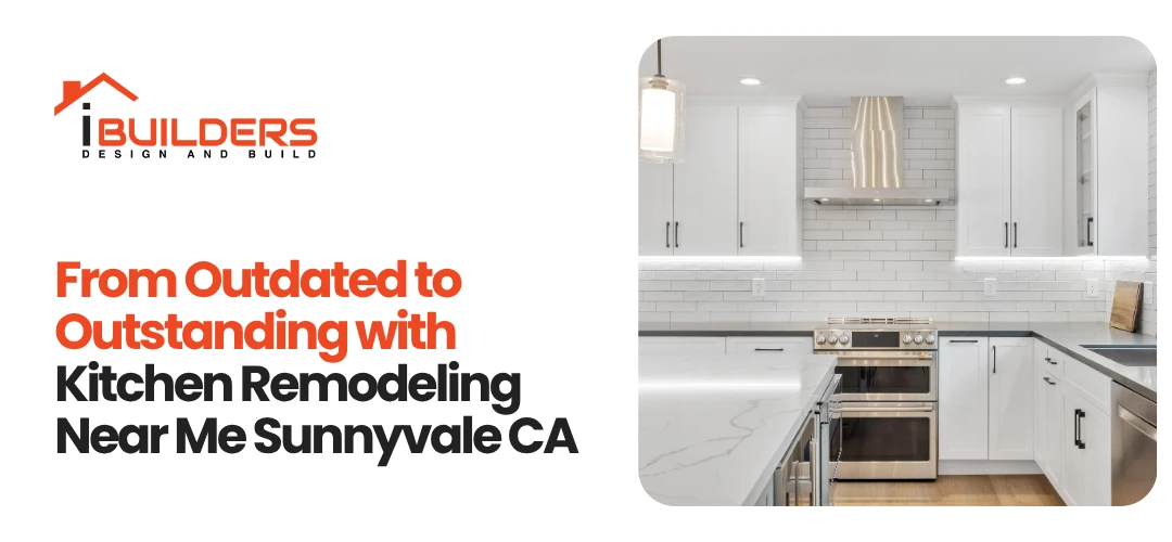 Kitchen Remodeling Near Me Sunnyvale CA